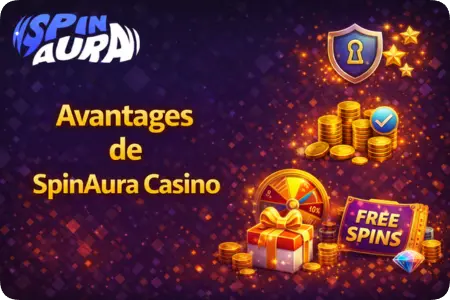 Avantages de SpinAura Casino