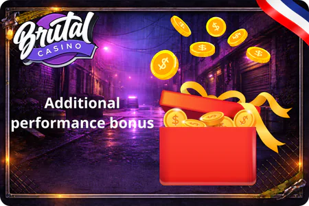 Brutal Casino Additional performance bonus