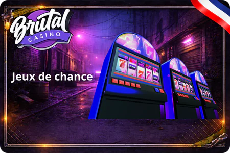 Brutal Casino Jeux de chance