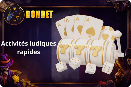 Donbet Activites ludiques rapides